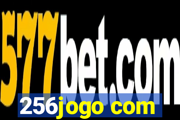 256jogo com
